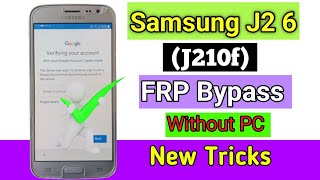 Samsung J2 6 FRP Bypass  New Trick 2023  Samsung J210F Google Account Bypass Without Pc 100 OK [upl. by Dawson]