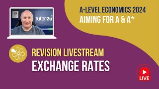 Exchange Rates  Livestream  Aiming for AA Economics 2024 [upl. by Pruchno]