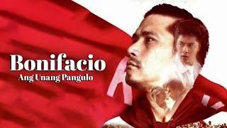 Bonifacio Ang Unang Pangulo movie [upl. by Reivaxe]