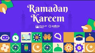 Celebrate Ramadan 2024 with an AllNew Quran Experience  Muslim Pro amp Qalbox [upl. by Margie]