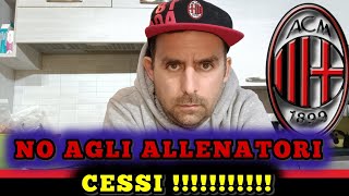 🤬 AC MILAN NO A QUESTI CESS🖕 DI ALLENATORI ‼️ [upl. by Aramac423]