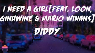 Diddy  I Need a Girl Pt 2 feat Loon Ginuwine amp Mario Winans Lyrics Video [upl. by Topping]