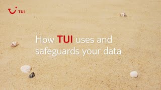 How TUI uses and protects customer data  TUI [upl. by Shaddock]