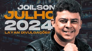 SERESTA DO JOILSON O FENÔMENO ATUALIZOU JULHO 2024 [upl. by Kiyohara]