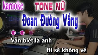 Đoạn Đường Vắng Karaoke Beat Chuẩn  Tone Nữ Gm  song nhien karaoke [upl. by Savadove]