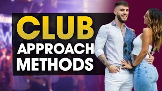 3 EFFECTIVE WAYS to Approach a Girl in the Club [upl. by Oiliduab]