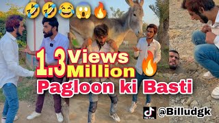 Pagloon Ki Basti 🤣  Episode 5  billudgkFunyTiktokVideo  BilludgkTeam  paglonkiBasti [upl. by Chiquita]