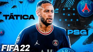 FIFA 22  A MELHOR FORMAÇÃO TÁTICA PSG  PARIS SAINT GERMAIN  BEST FORMATION BEST TACTICS PSG [upl. by Ainex]