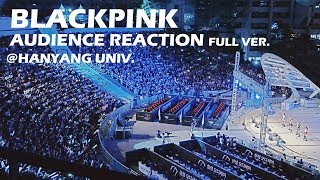 블랙핑크 한양대 관객떼창 Full Version BLACKPINK Audience Reaction Fancam  Hanyang Univ  by lEtudel [upl. by Ynetruoc]