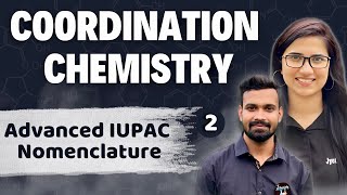 Coordination Compounds CSIR NET  Coordination Chemistry by J Chemistry Advanced IUPAC Nomenclature [upl. by Breger]