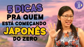 Aprender Japonês 5 Dicas para quem está começando japonês do Zero [upl. by Lynch]