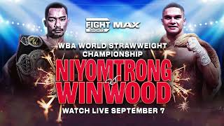 Watch The Strawweight World Title Fight Between Niyomtrong amp Winwood LIVE Sept 7 On FIGHT SPORTS MAX [upl. by Nnil692]