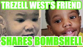 Trezell Wests friend SPEAKS OUT Says he only has 4 kids UPDATE Orrin and Orson West Missing [upl. by Latt272]