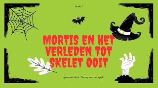 boek 1  mortis de gevaarlijkste skelet ooit   gemaakt door Danny Van Der Spek [upl. by Odarnoc]