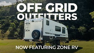 Zone RV Sydney Dealer Off Grid Outfitters Now Features the Full Range Of Zone RV Offroad Caravans [upl. by Yetak991]