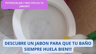 Mi secreto para que tu baño siempre huela bien MARAVILLOSO Dale doble uso a tu jabón casero [upl. by Fifi]