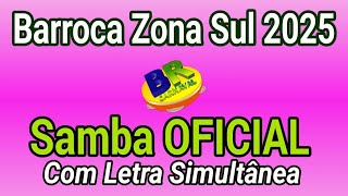 Barroca Zona Sul 2025 Samba OFICIAL Com Letra Simultânea [upl. by Grindlay]