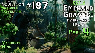 DA Inquisition Male Trevelyan 187 Act 2  Emerald Graves Fairbanks Trust Part 4 [upl. by Ialokin38]