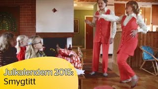 Julkalendern 2015 Smygtitt  med Lotta Lundgren amp Erik Haag [upl. by Ahsikit]