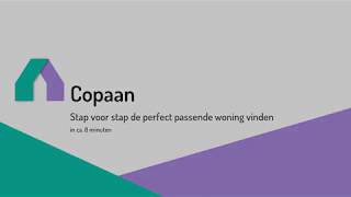 Copaan  Stap voor stap voor de perfect passende woning vinden [upl. by Varian431]