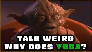 Why Yoda Speaks Backwards [upl. by Nytnerb]