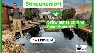 einmaliges individuelles und großzügiges Scheunenloft mit Schwimmteich SmarthomeEinliegerwohnung [upl. by Barlow]