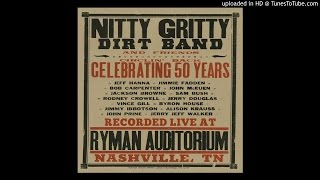 Nitty Gritty Dirt Band  Will The Circle Be Unbroken Live [upl. by Anaujait]