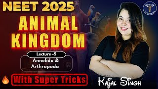 ANIMAL KINGDOM Best Lecture For NEET 2025  Annelida amp Arthropoda  NCERT Class 11 [upl. by Moulton]