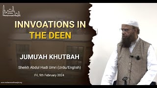 Innovations in the deen  Sheikh Abdul Hadi Umri [upl. by Raveaux]