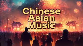 Chinese New Year Chinese FestivalTraditional Chinese Music Playlist [upl. by Loggia]