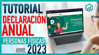 ✔️ DECLARACIÓN ANUAL 2023 PERSONAS FÍSICAS SAT  TUTORIAL PARA OBTENER TU SALDO A FAVOR PASO A PASO [upl. by Whitford]