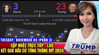 LIVE STREAM  PHẦN 3  TUESDAY 0511 Breaking News Tin Tức cập Nhật Bầu Cử Tổng Thống Mỹ [upl. by Lyns]