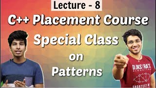 C Placement Course  Special Class on Patterns  Lecture 8 [upl. by Anirtruc]