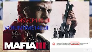 Mafia 3 error MSVCP140dll VCRUNTIME140dll mafia iii not launching  Fixed [upl. by Inhsor199]