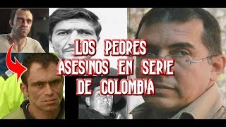 Los peores asesinos en serie de ColombiaJhoanoty Vlogs [upl. by Nesral]