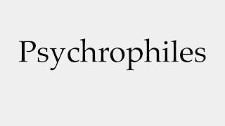 How to Pronounce Psychrophiles [upl. by Iaoh]