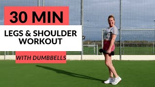 30 MIN LEGS amp SHOULDERS Workout  With Dumbbells  Lets do it together ❤ [upl. by Yhotmit]