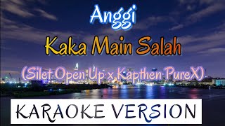 Kaka Main Salah Anggi Karaoke [upl. by Dreeda]