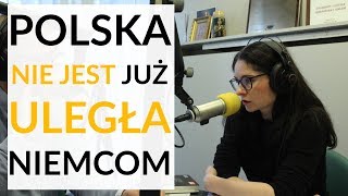 Olga DoleśniakHarczuk Niemcy muszą poradzić sobie z tym że polskie elity nie będą już im uległe [upl. by Snowman]