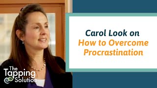 Why We Procrastinate and How to Overcome it with Carol Look amp Jessica Ortner [upl. by Enined]