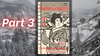 Teahouse Story Time  Snow Country 1948 Part 3 [upl. by Eelyak367]