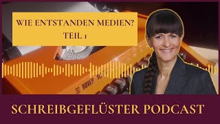 Podcast Wie entstanden Medien  Teil 1 [upl. by Nasia]