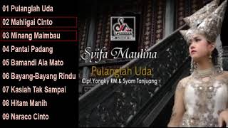 Syifa Maulina  Pulanglah Uda FULL ALBUM [upl. by Davie849]