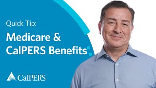 CalPERS Quick Tip  Medicare General Overview [upl. by Ghassan]