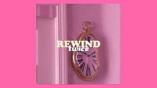 TWICE 트와이스  REWIND 알고 싶지 않아 Easy Lyrics [upl. by Ilac915]