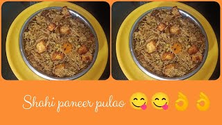 Shahi paneer pulao ಶಾಹಿ ಪನೀರ್ ಪುಲಾವ್ [upl. by Tutankhamen]