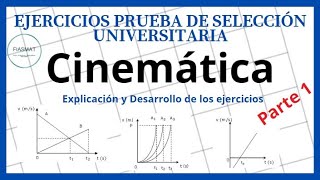 Cinemática gráficos  Ejercicios tipo PRUEBA DE SELECCIÓN UNIVERSITARIA PTU  Parte 1 [upl. by Cherie944]