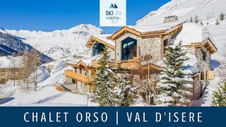 Chalet Orso  Luxury Ski Chalet in Val dIsere  Ski In Luxury [upl. by Leahpar849]