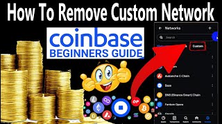 How To Remove Custom Network from Coinbase Wallet  Crypto Wallets Info [upl. by Yelhak762]