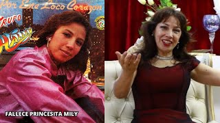 FALLECE PRINCESITA MILY RECORDADA CANTANTE DE PINTURA ROJA [upl. by Felita870]